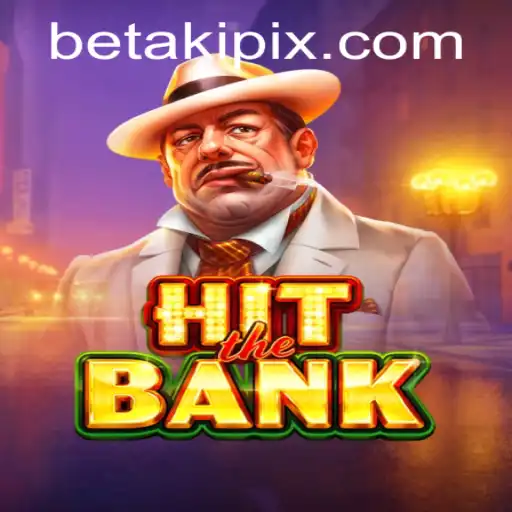 HitTheBank: An Immersive Adventure in the Elusive World of Betaki